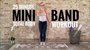 '25 Minute Mini Band Total Body Workout - At-Home Fitness'