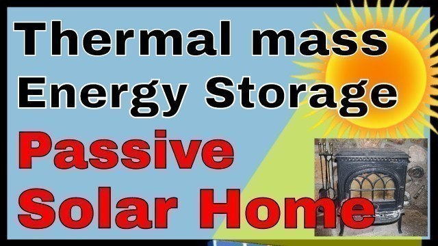 'Thermal mass, thermal bank, underground thermal energy storage, passive solar home'