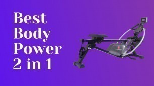 'Body Power 3 in-1 Rowing Machine | Top Home Fitness 2020'
