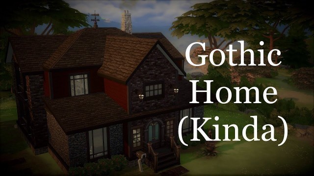 'Sims4 Speedbuild- Kinda Gothic Home 
