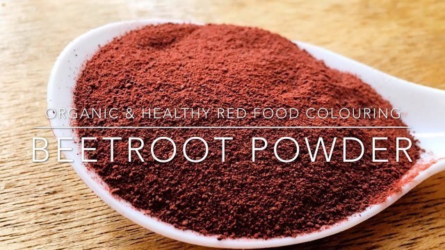 'Homemade Red Food Colouring Powder | Organic & Healthy Beetroot Powder'