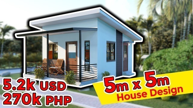 '5 meters by 5 meters One-story Simple House Design'