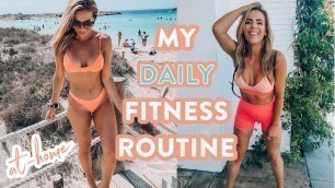'My Daily Fitness Routine // How I Keep off 45 lbs at Home!'
