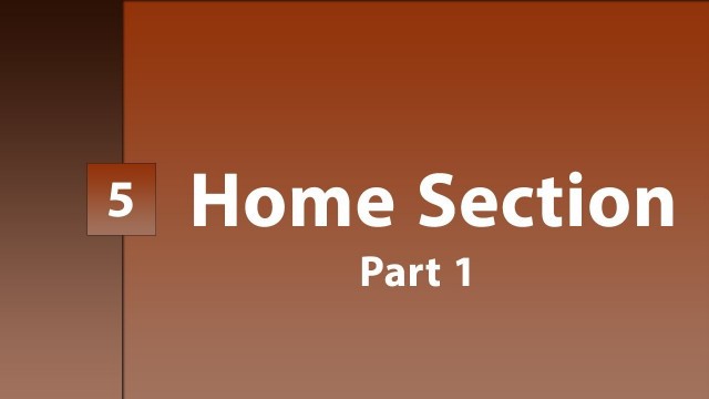 '5 - ( Design Template ) Home Section | Part 1'