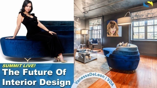 'Ep. 7: SUMMIT LIVE | Future of Interior Design | Brilliant Vision with Vanessa Deleon'
