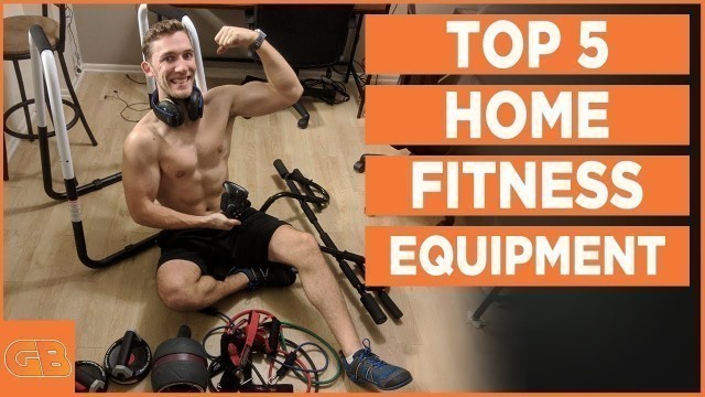 '5 Best Home Fitness Equipment 2018 - Build Muscle Muscle & Burn Fat Fast'