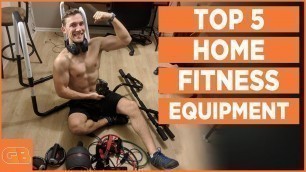 '5 Best Home Fitness Equipment 2018 - Build Muscle Muscle & Burn Fat Fast'