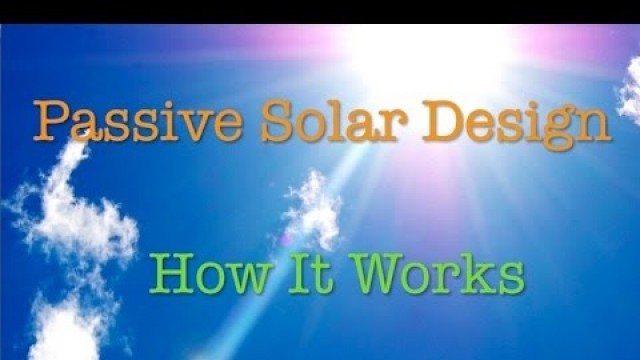'Passive Solar Design - How it works in your home'