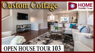 'Open House Tour 103 - Custom Cottage Home Design at Stafford Place in Warrenville'