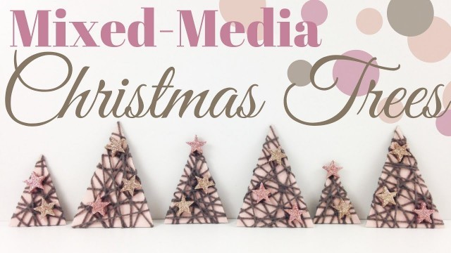 'Mixed-Media Christmas Trees | Frugal Holidays Crafts | Christmas DIY & Decor Challenge'