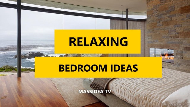 '45+ Best Relaxing Bedroom Ideas for Decorating 2017'