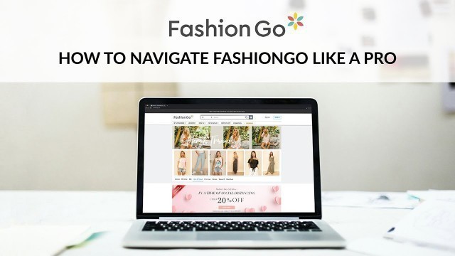 'How to Navigate FashionGo Like a Pro'