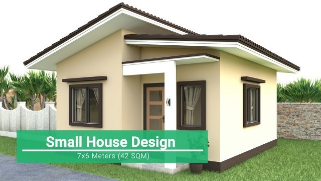 'Small House Design (7x6 Meters)'