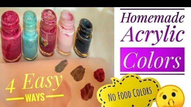 'How to Make Acrylic colors at home||Homemade paint without food colors'