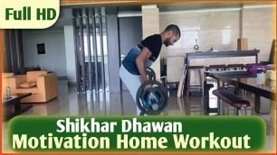 'Shikhar Dhawan home workout | Shikhar Dhawan Crazy workout InThis quarantine | The Bollywood Sky'
