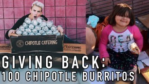 'GIVING OUT 100 CHIPOTLE BURRITOS TO THE HOMELESS!'