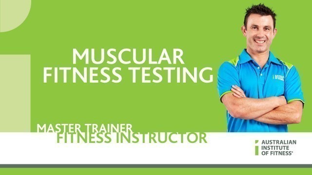 'Muscular Fitness Testing'