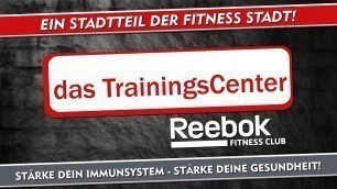 'Das TrainingsCenter - Ein Stadtteil der Fitness Stadt!'