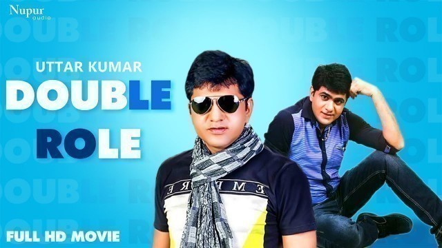 'Double Role | Uttar Kumar, Sapna Choudhary | Dinesh Choudhary | New Haryanvi Movie Haryanavi 2021'