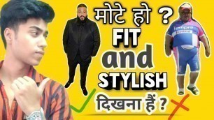 'Chubby guys fashion | Chubby men fashion 2020 | Fashion in Hindi | It\'s sahil'