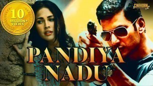'Pandiya Naadu 2019 Latest Hindi Dubbed Movie | South Action Dubbed Hindi Full Movies'