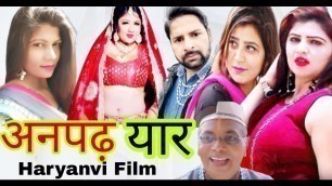 '#Anpadh_Yaar II अनपढ़ यार II Latest Haryanvi Super Hit Film 2021'