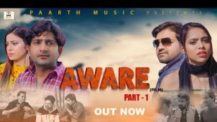 'Aware | अवारे -Part-1| Pratap Dhama| Pradeep Sonu | Norang Pahalwan | Latest Haryanvi Movie | Hindi'
