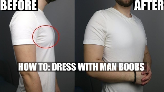 'How To Hide Man Boobs - 5 Style Tips For Big Guys'