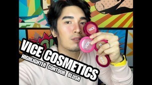 'VICE COSMETICS\' HIGHLIGHTER, CONTOUR, & BLUSH REVIEW #vicecosmetics'