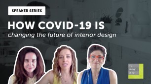 'How COVID-19 is Changing the Future of Interior Design'