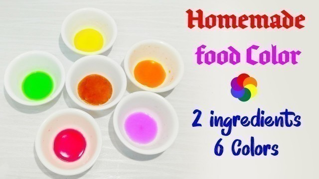 'Homemade Food color Recipe - How to make Food Color at home'