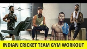 'Indian Cricket Team Gym Workout | Virat Kohli, Hardik Pandya, KL Rahul, Shikhar Dhawan'