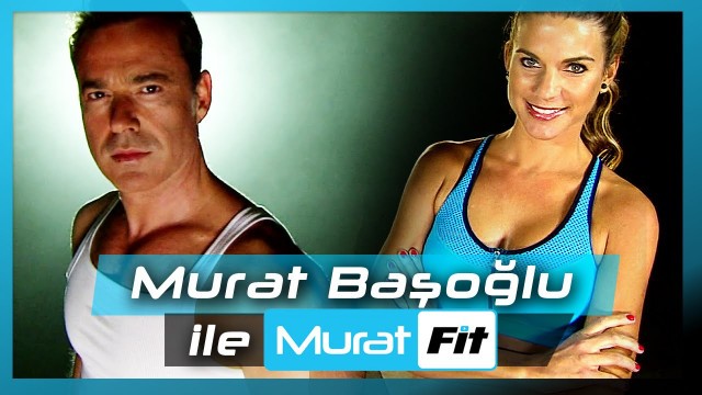 'Murat Başoğlu ile Murat Fit Fitness Kanalı'