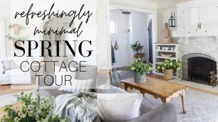 'Refreshing and Minimal Spring Cottage Home Tour'