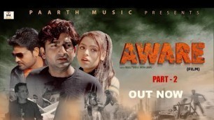 'Aware | अवारे -Part-2 | Pratap Dhama| Pradeep Sonu | Norang Pahalwan | Latest Haryanvi Movie | Hindi'