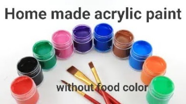 'Homemade acrylic paint without food color/how to make acrylic paint at home  without food color'