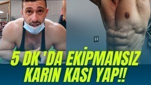 '5DK’da EKİPMANSIZ YAĞ YAKAN KARIN RUTİNİM'