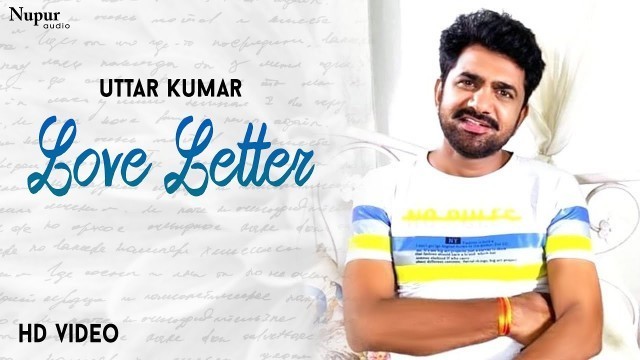 'Love Letter |  Uttar Kumar, Sonal Khatri | New Haryanvi Movie Haryanavi 2021'