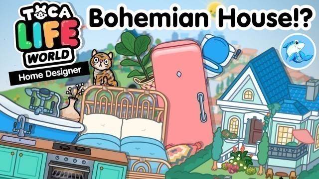 'Toca Life World | Home Designer (Bohemian House!?)'