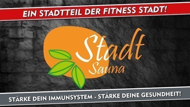 'Die Stadt Sauna - Ein Stadtteil der Fitness Stadt!'