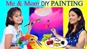 'Me & Mom DIY Painting - Making Colours at Home | #DaagGharPeRahenge #MyMissAnand'