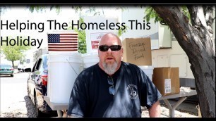 'Giving Food and Water to The Homeless this 4th of July Weekend'