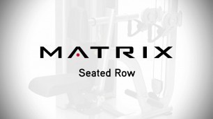 'Matrix Fitness: Versa Seated Row Setup & Movements'