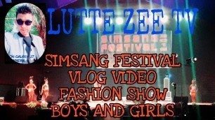 'SIMSANG Festival 2018(Vlog video Fashion SHOW Boys and GIRLS)'
