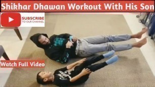 'Shikhar dhawan Workout With His Son !'