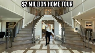 'LUXURY HOME TOUR | $2 MILLION DREAM HOME'