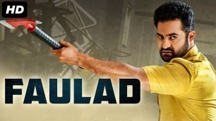 'FAULAD - Hindi Dubbed Full Action Movie | Jr NTR, Ileana D\'Cruz | South Indian Movies Hindi Dubbed'