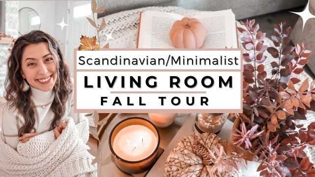 'Cozy Scandinavian Minimalist Style Living Room Fall Tour 2020 (BEFORE AND AFTER)'