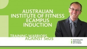 'Australian Institute of Fitness eCampus Induction'