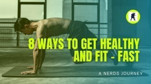 '8 Ways To Get Healthy and Fit - Fitness Transformation - Best Ways To Get Healthy Fast in 2020'
